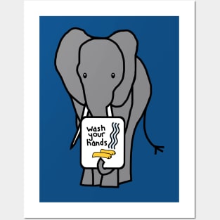 Elephant Says Wash Your Hands Posters and Art